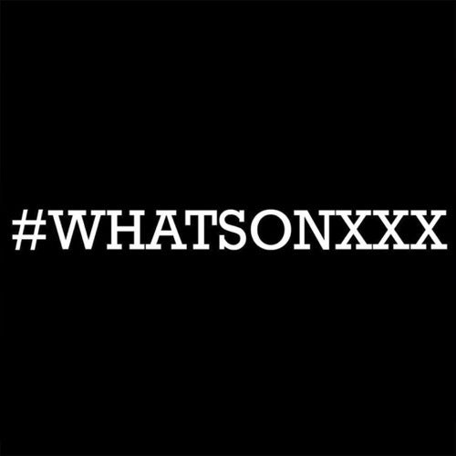 WHATSONXXX