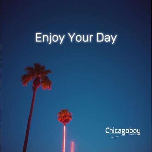 Enjoy Your Day