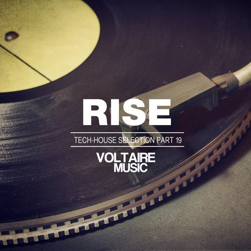 Rise - Tech House Selection Part 19