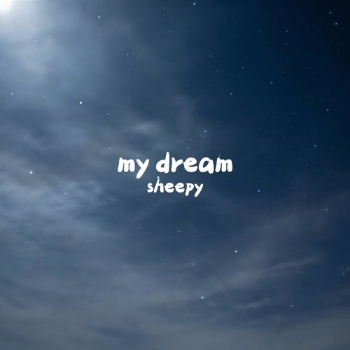 my dream