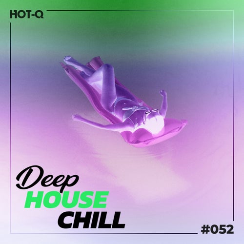 Deep House Chill 052