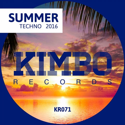 Kimbo Summer Techno 2016