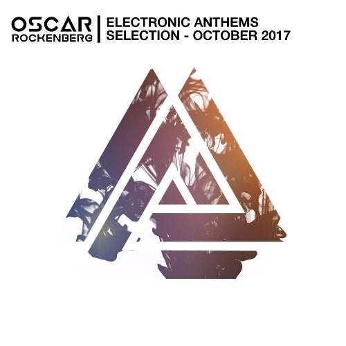 ELECTRONIC ANTHEMS SELECTION - OCTOBER 2017