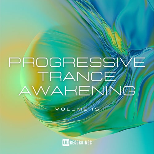 Progressive Trance Awakening, Vol. 15