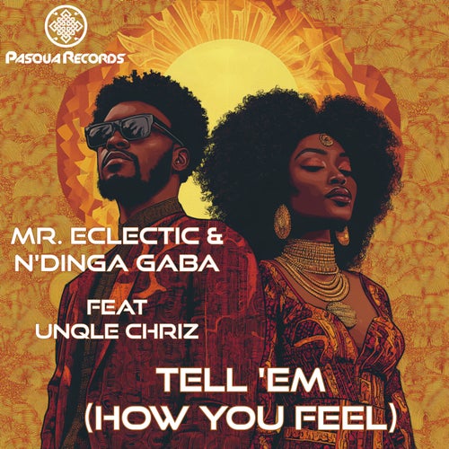 Tell 'em (How You Feel)