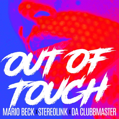  Mario Beck x Stereolink x Da Clubbmaster - Out Of Touch (2023) 