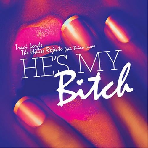 He's My Bitch (feat. Brian Lucas)