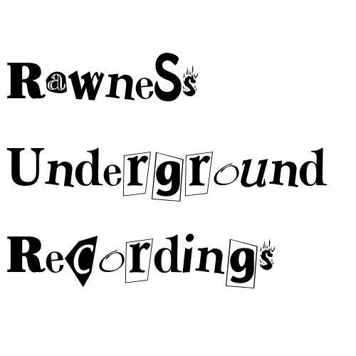 Rawness Underground Recordings