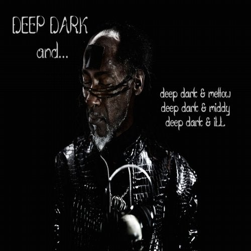 Cover art for Deep Dark And...