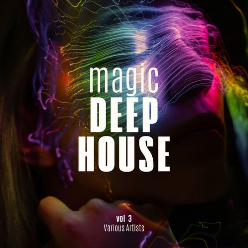 Magic Deep-House, Vol. 3 [MAGIC577] - REAL MAGIC