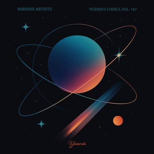 Yesenia's Choice, Vol. 167 YSNC167 - Yesenia (Minimal / Deep Tech,Deep House) Album Cover