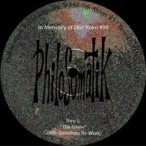 In Memory of Doc Yoko #99 : The Given (2026 Questions Re-Work)