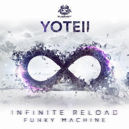 Yoteii - Infinite Reload / Funky Machine 2019 [EP]
