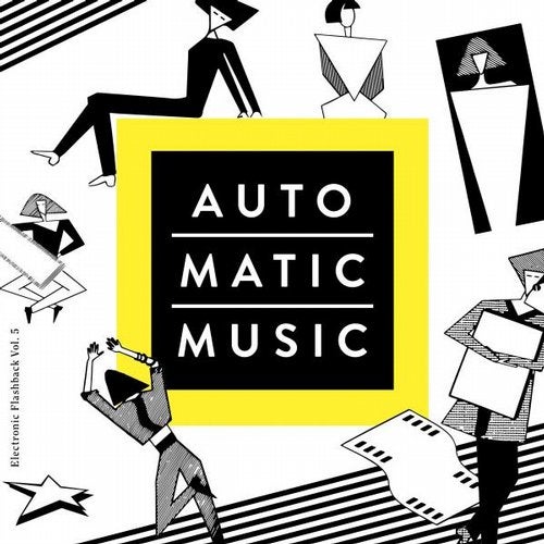 Cover art for Auto.Matic.Music (Electronic Flashback, Vol. 5)