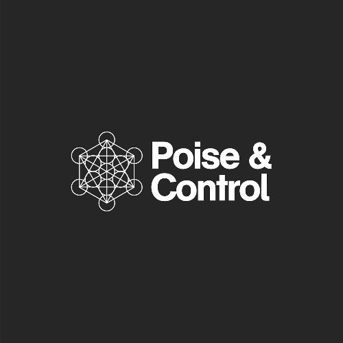 Poise & Control