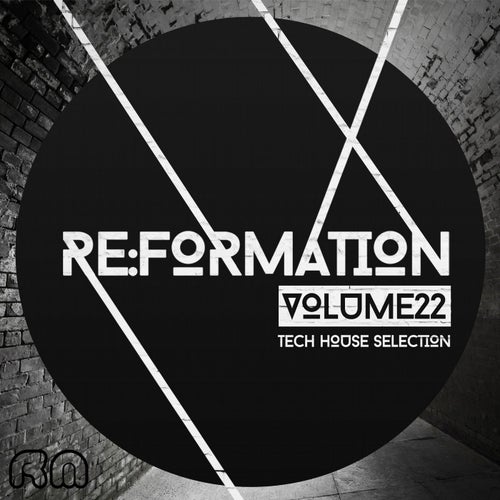Re:Formation, Vol. 22 - Tech House Selection