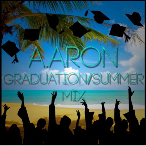 2015 Summer/Graduation Mix