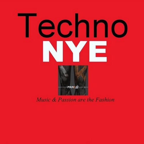 Cover art for Techno NYE - Music & Passion Are The Fashion
