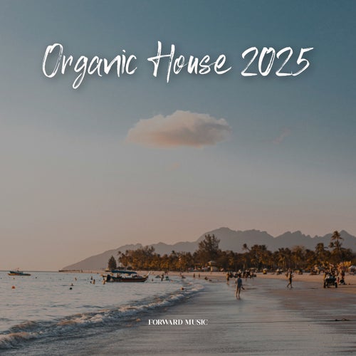 Organic House #04 FM077LP FLAC - Forward Music