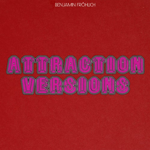 Attraction Versions