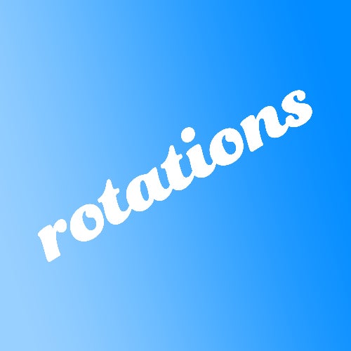 Rotations