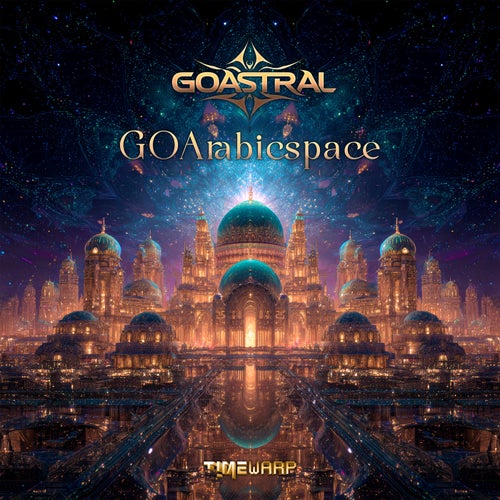 Goastral - Goarabicspace (2025) Goastral - Goarabicspace (2025)