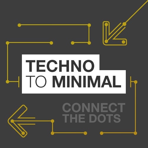 Connect The Dots: Techno to Minimal