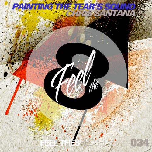Painting The Tear's Sound - Chris Santana