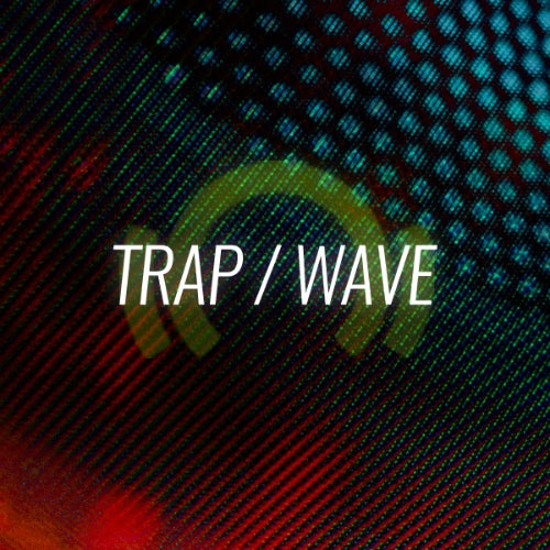 Beatport Opening Fundamentals 2021: Trap / Wave [April 2021]