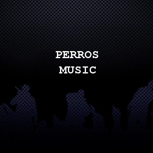 PERROS MUSIC