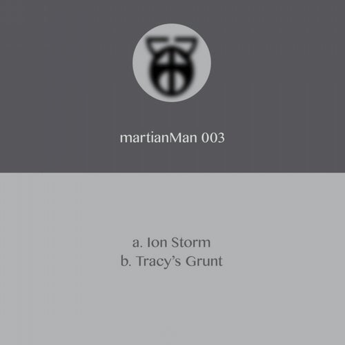 Ion Storm / Tracy's Grunt