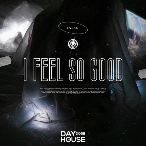 I Feel So Good
