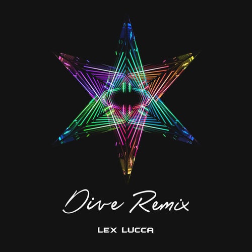 Dive (Lex Luca Extended Remix)