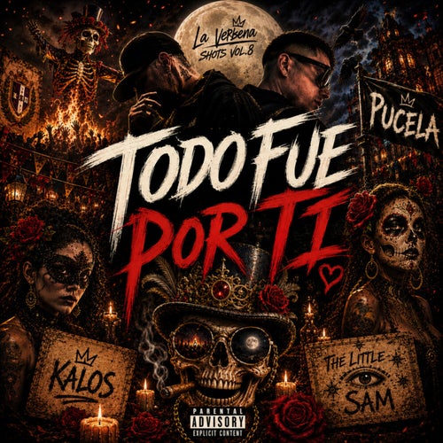 Todo fue Por ti (La Verbena Shots), Vol.8