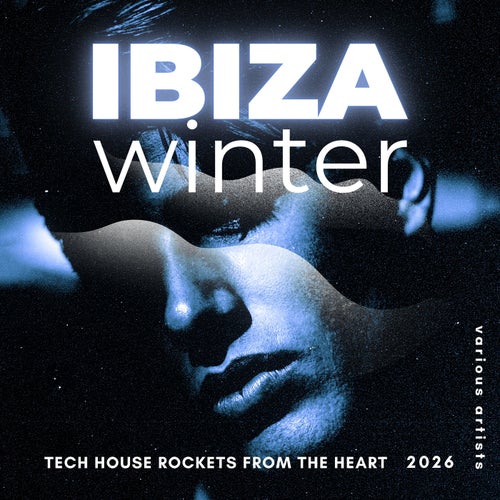 Ibiza Winter 2026 (Tech House Rockets from the Heart)
