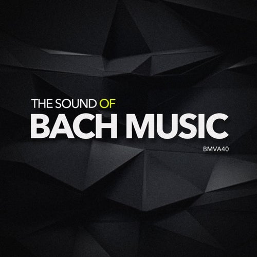 The Sound Of Bach Music