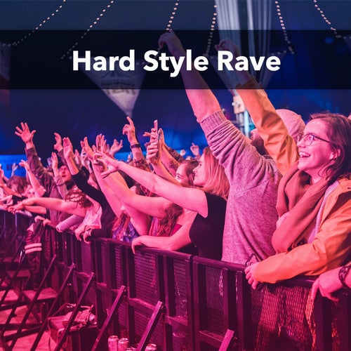 Hard Style Rave