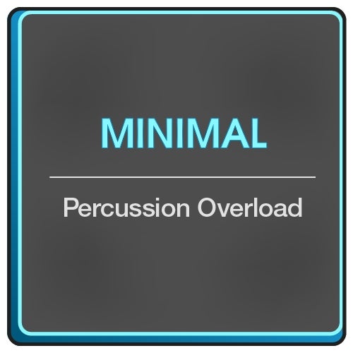 Percussion Overload: Minimal