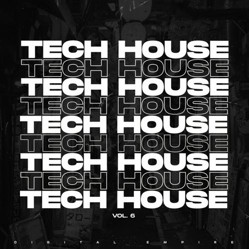 Essential Tech House 2025, Vol. 6 - Digital Empire Compilations