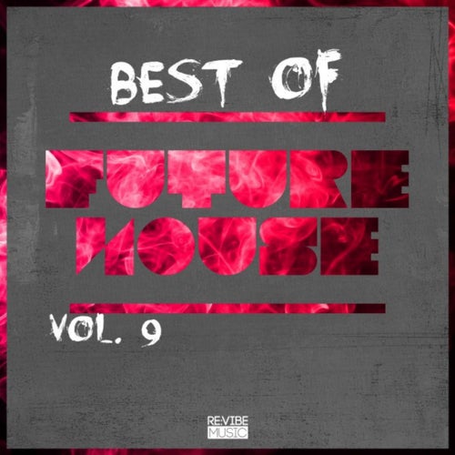 Best of Future House, Vol. 9