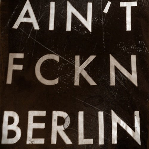 THIS AIN'T FCKN BERLIN chart