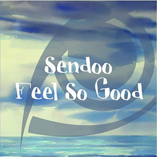 Feel So Good