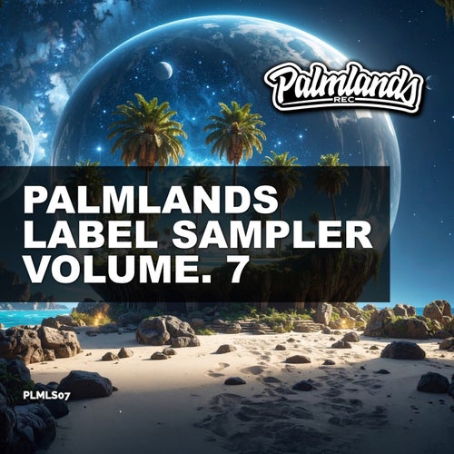 Palmlands Label Sampler, Vol. 7