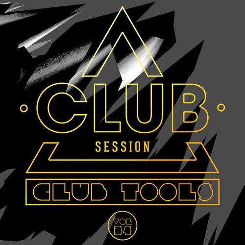 Club Session pres. Club Tools Vol. 34