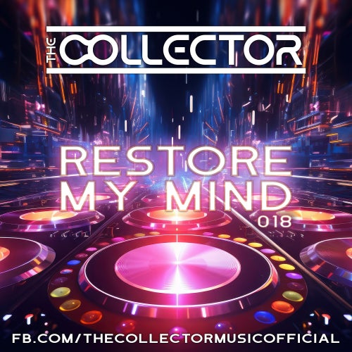 The Collector - Restore My Mind 018