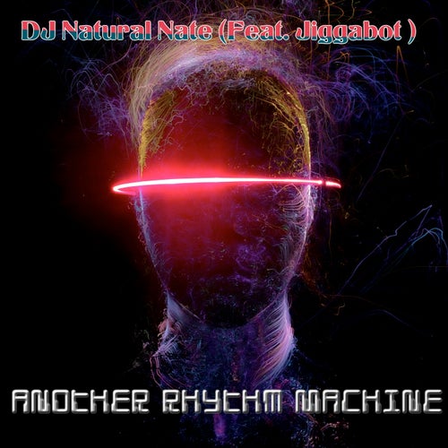 Another Rhythm Machine (feat. Jiggabot)