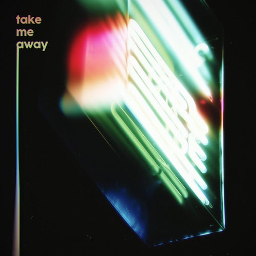 Take Me Away