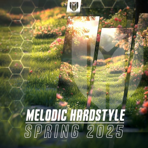 Melodic Hardstyle | Spring 2025