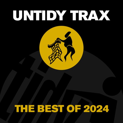Best Of Untidy Trax 2024