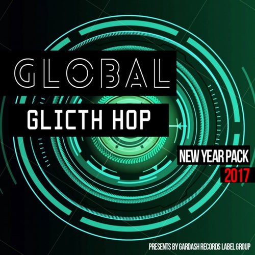 Global Glitch Hop New Year Pack 2017